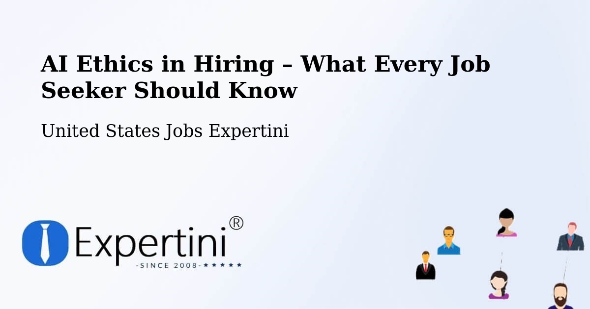 AI Ethics in Recruitment & Hiring – Amboy - Amboy, United States Jobs Expertini